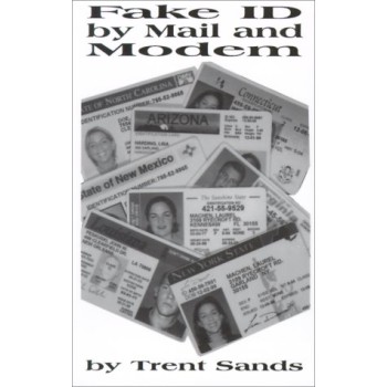 ﻿Review of "Fake ID by Mail and Modem" by Trent Sands