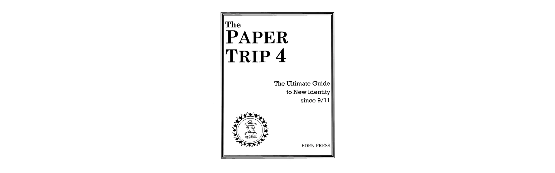 https://www.fakeidwebsite.com/image/cache/catalog/Blog/Blog%20Posts/Paper%20Trip%20IV%20-%20The%20Master%20Guide%20to%20New%20Identity%20After%20911%20-%20Barry%20Reid-1920x600.webp